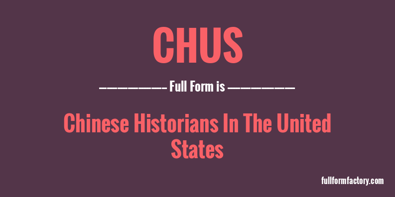 chus-full-form