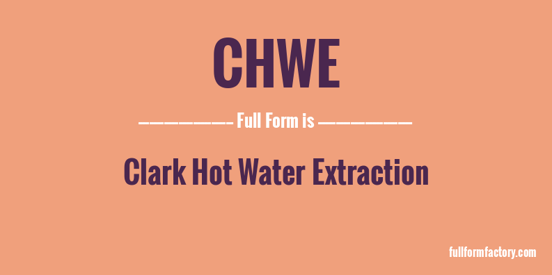 chwe-full-form