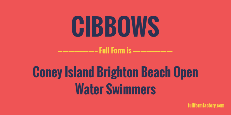 cibbows-full-form