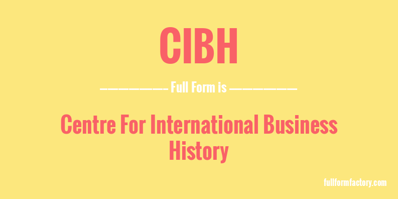 cibh-full-form