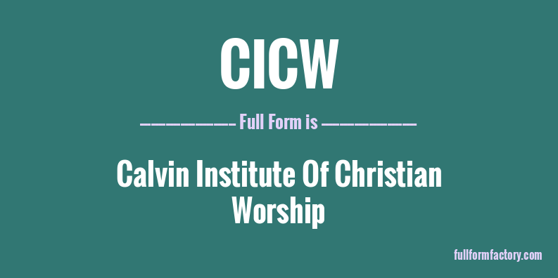 cicw-full-form