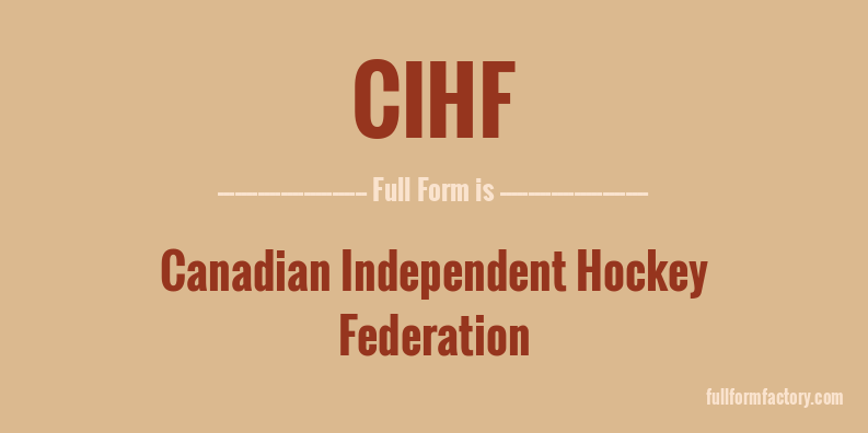 cihf-full-form