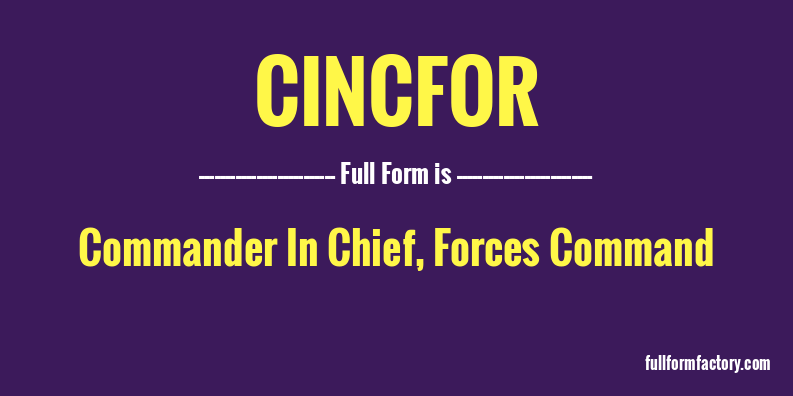 cincfor-full-form
