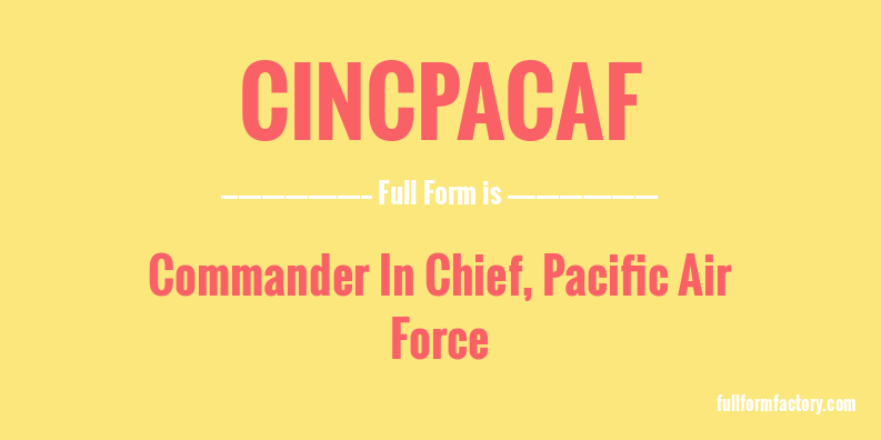 cincpacaf-full-form