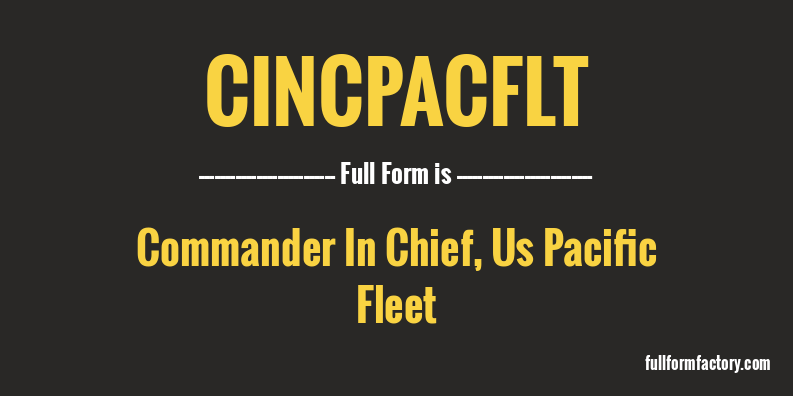 cincpacflt-full-form