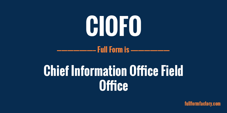 ciofo-full-form