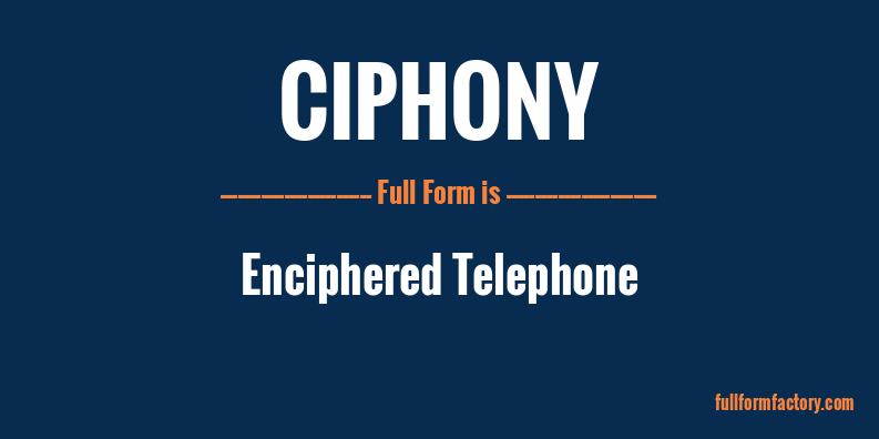 ciphony-full-form