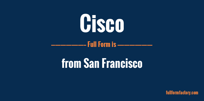 cisco-abbreviation-meaning-fullform-factory