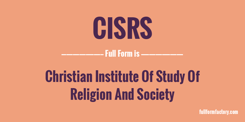 cisrs-full-form