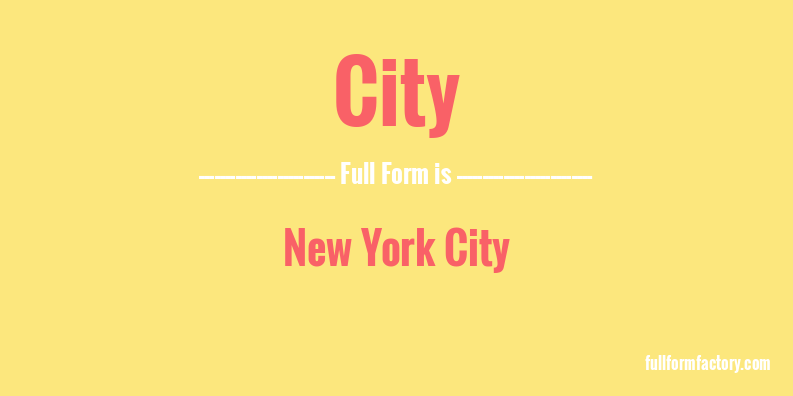 city-full-form