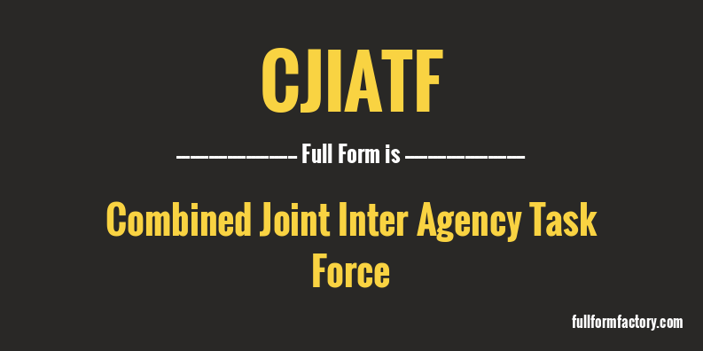 cjiatf-full-form