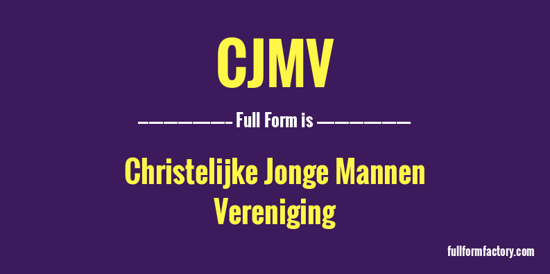 cjmv-full-form