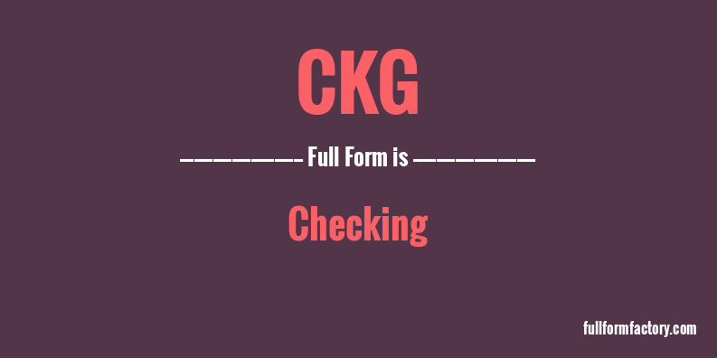 ckg-full-form
