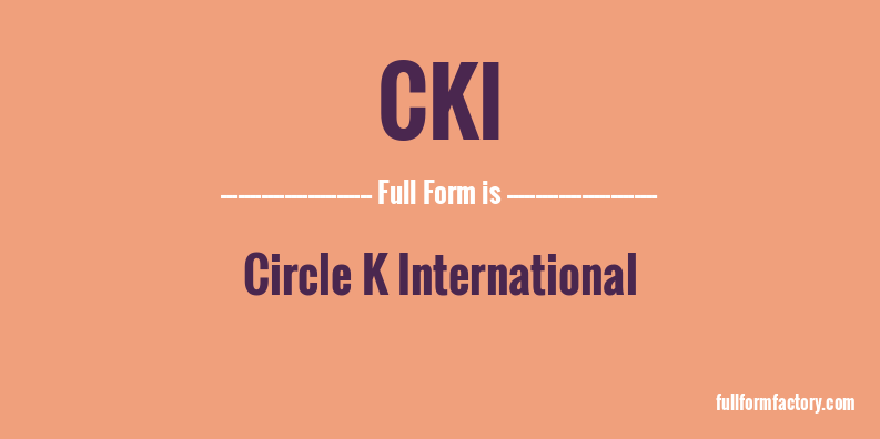 cki-full-form