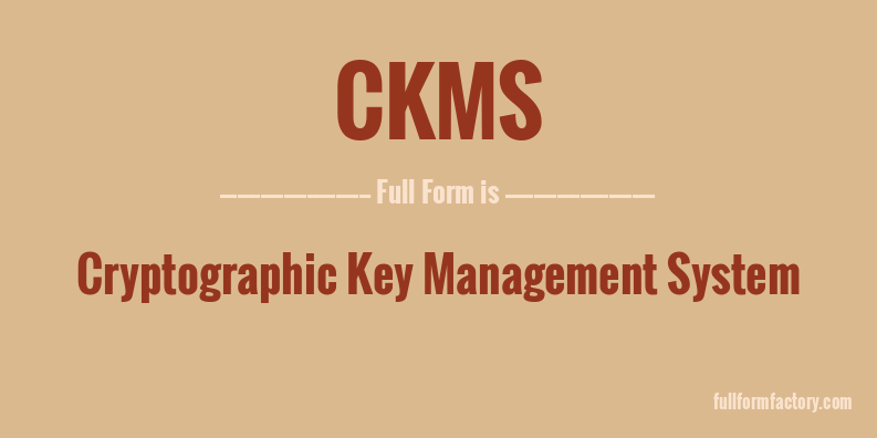 ckms-full-form