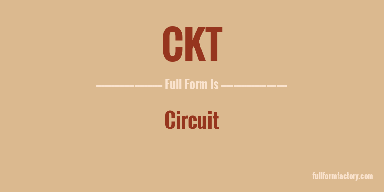 ckt-full-form