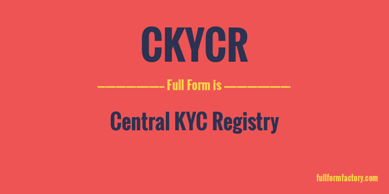 ckycr-full-form
