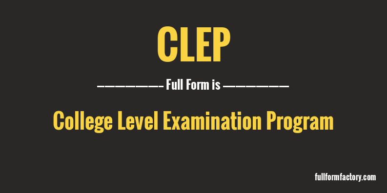 clep-full-form