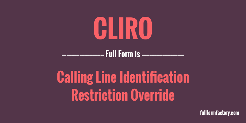cliro-full-form