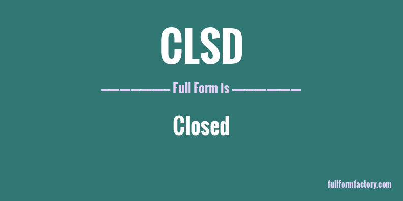 clsd-full-form