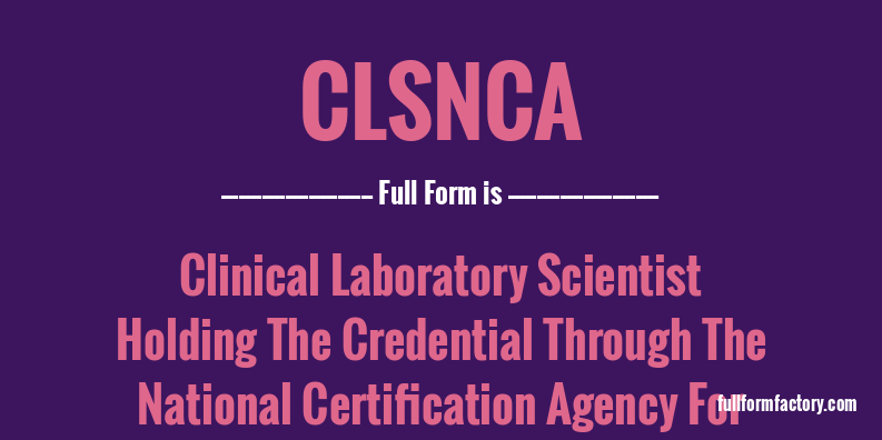 clsnca-full-form