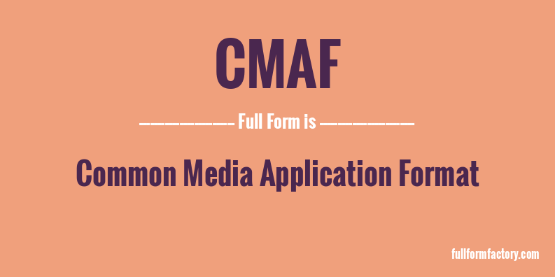cmaf-full-form