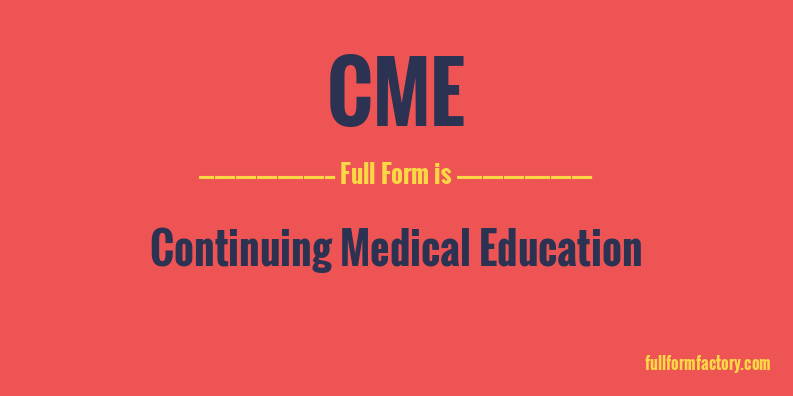 cme-full-form