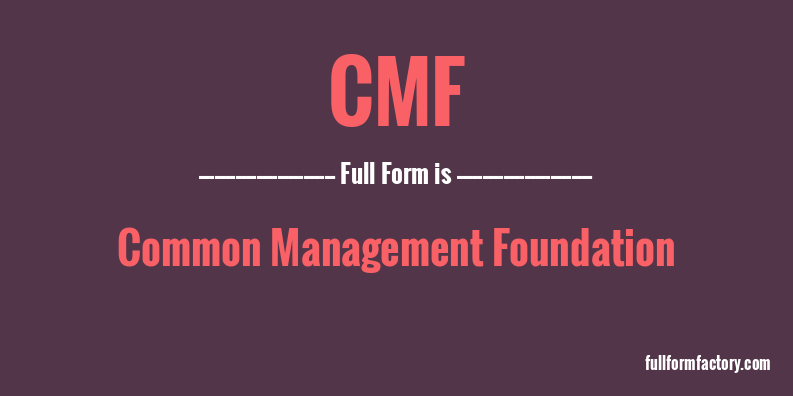cmf-full-form
