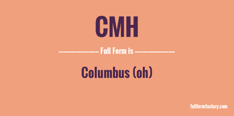 cmh-full-form
