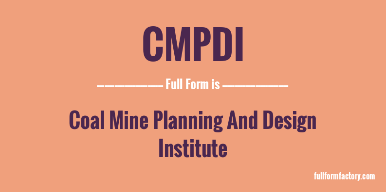 CMPDI Abbreviation Meaning FullForm Factory