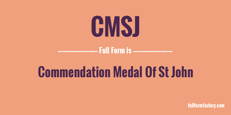 cmsj-full-form