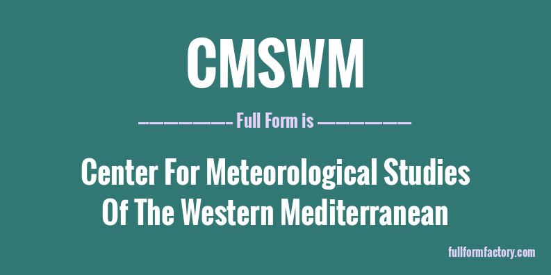 cmswm-full-form