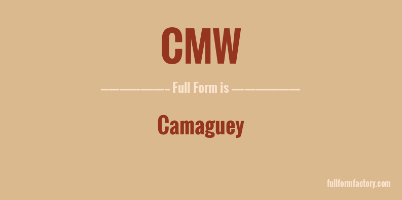 cmw-full-form