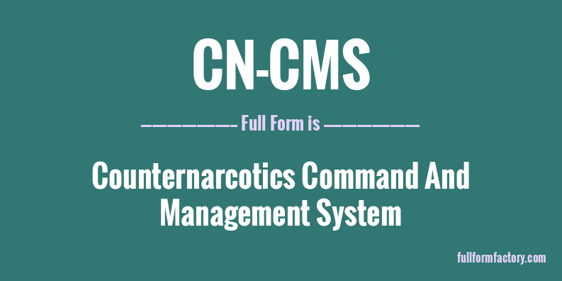 cn-cms-abbreviation-meaning-fullform-factory