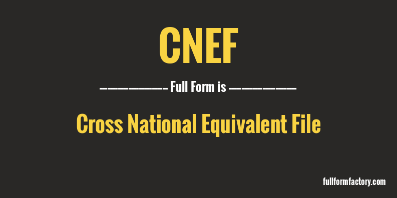 cnef-full-form