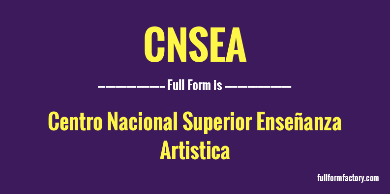 cnsea-full-form
