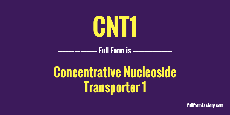 cnt1-full-form