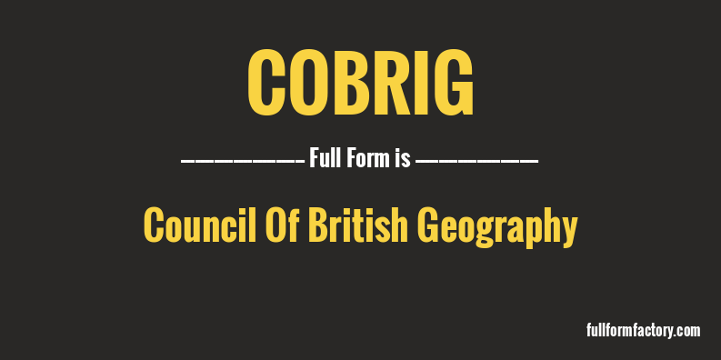 cobrig-full-form
