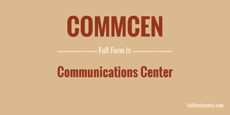 commcen-full-form