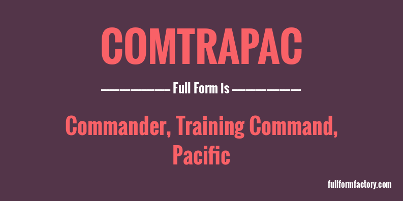 comtrapac-full-form