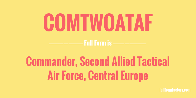comtwoataf-full-form