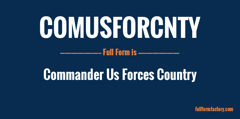 comusforcnty-full-form