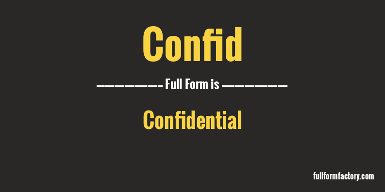 confid-full-form