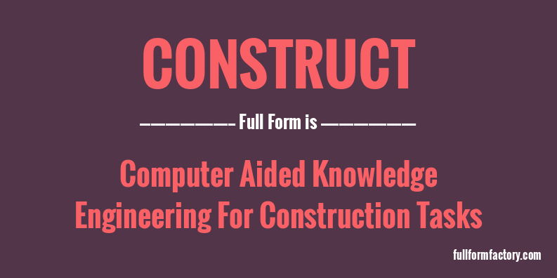 construct-full-form