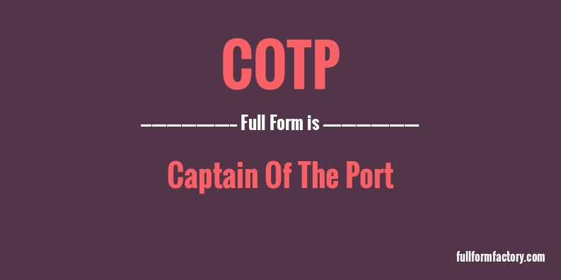 cotp-full-form