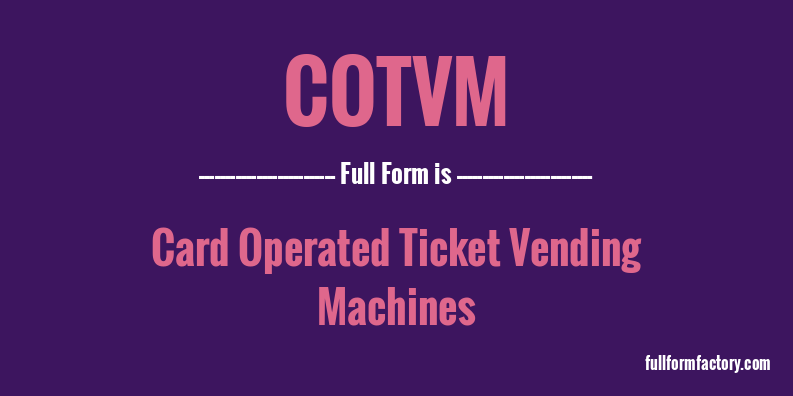 cotvm-full-form