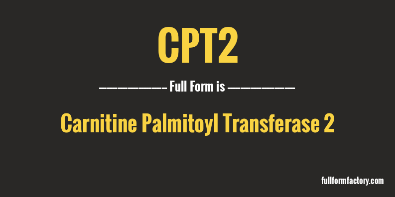 cpt2-full-form