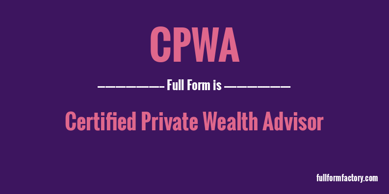 cpwa-full-form