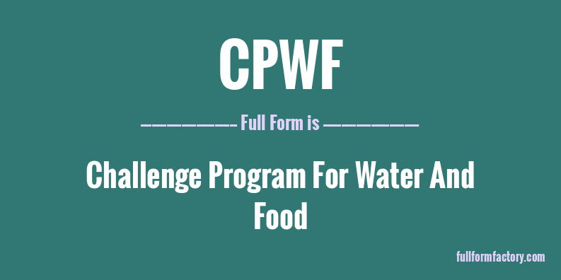 cpwf-full-form