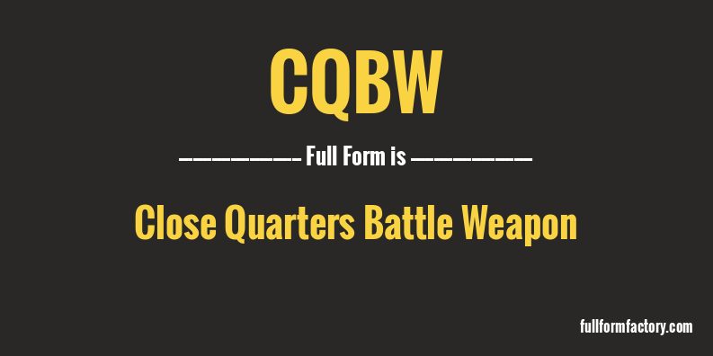 cqbw-full-form